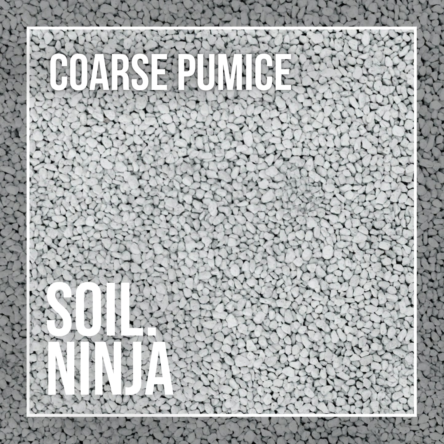 Soil Ninja Coarse Pumice